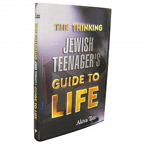 The Thinking Jewish Teenager's Guide To Life