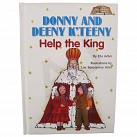 Donny and Deeny K'Teeny Help the King