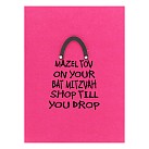 Bat Mitzvah Card Shop till you drop