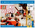 Let my people GO! A Brick Haggadah