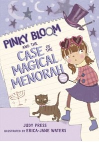 Pinky Bloom and the Case of the Magical Menorah
