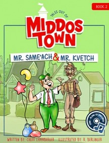 Middos Town Mr. Same'ach and Mr. Kvetch