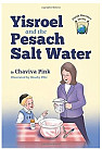 Yisroel and the Pesach Salt Water