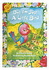 But I'm just a little bird