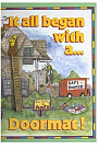 It all began with a....Doormat!