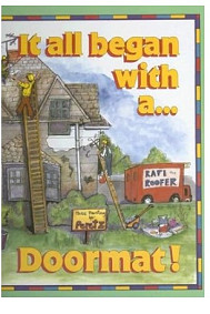 It all began with a....Doormat!