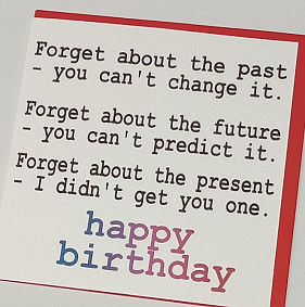 Forget about the past.......