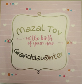 Mazal Tov on the birth of  your new granddaughter